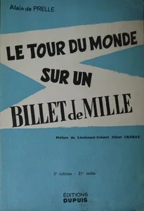 À l'origine de ma bougeotte, Le tour du monde sur un billet de mille - Alain de Prelle - Dupuis