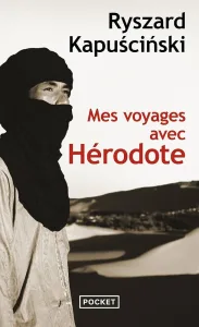 Couverture du livre Mes voyages avec Hérodote de Ryszard Kapuściński, édition Pocket.